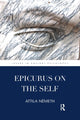Book cover of: Epicurus on the Self. By: Attila Németh