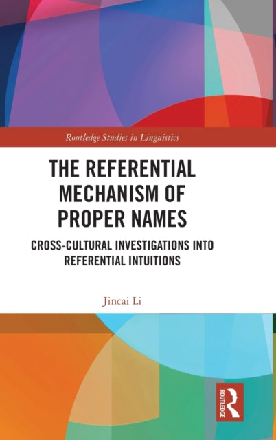Book cover of: Referential Mechanism of Proper Names. By: Jincai Li