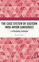 Book cover of: Case System of Eastern Indo-Aryan Languages. By: Bornini Lahiri