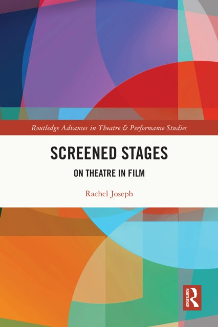 Book cover of: Screened Stages. By: Rachel Joseph