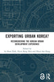 Book cover of: Exporting Urban Korea?. By: Se Hoon Park