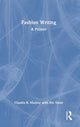 Book cover of: Fashion Writing. By: Claudia Manley