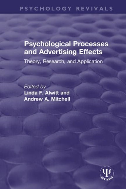 Book cover of: Psychological Processes and Advertising Effects