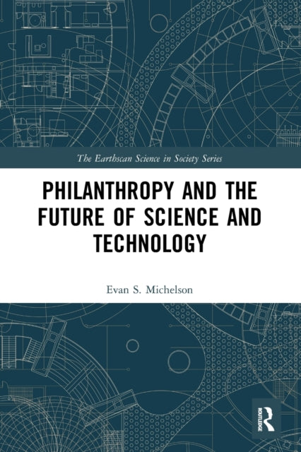 Philanthropy and the Future of Science and Technology