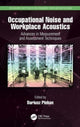 Book cover of: Occupational Noise and Workplace Acoustics. By: Dariusz Pleban