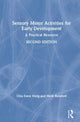Book cover of: Sensory Motor Activities for Early Development. By: Chia Swee Hong