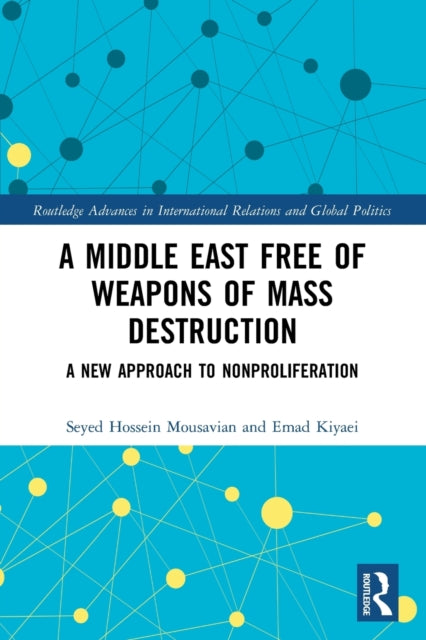 Book cover of: Middle East Free of Weapons of Mass Destruction. By: Hossein Musavian