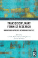 Book cover of: Transdisciplinary Feminist Research. By: Carol Taylor