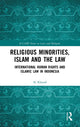 Book cover of: Religious Minorities, Islam and the Law. By: Al Khanif