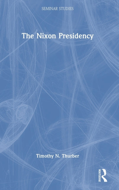 Book cover of: Nixon Presidency