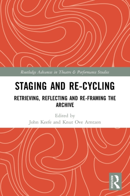 Book cover of: Staging and Re-cycling. By: John Keefe
