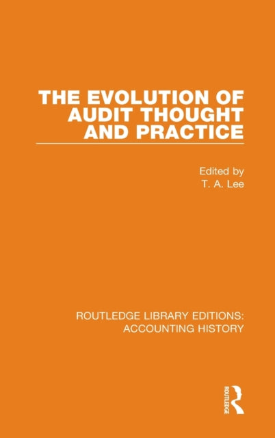 The Evolution of Audit Thought and Practice