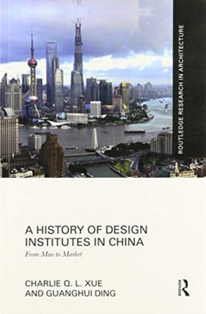 A History of Design Institutes in China