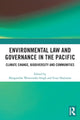 Book cover of: Environmental Law and Governance in the Pacific. By: Margaretha Wewerinke-Singh