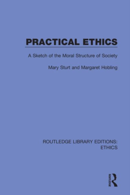 Book cover of: Practical Ethics. By: Mary Sturt