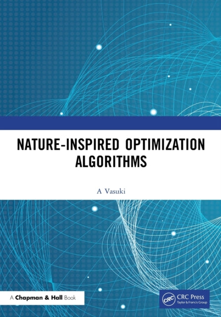 Book cover of: Nature-Inspired Optimization Algorithms. By: Vasuki A
