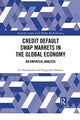 Book cover of: Credit Default Swap Markets in the Global Economy. By: Go Tamakoshi