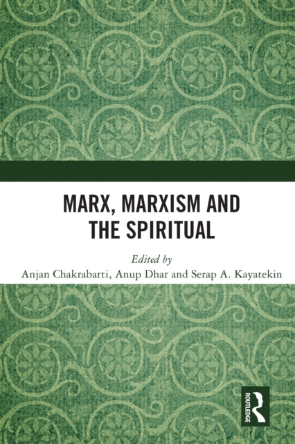 Marx, Marxism and the Spiritual