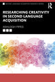 Book cover of: Researching Creativity in Second Language Acquisition. By: Ashleigh Pipes