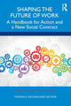 Book cover of: Shaping the Future of Work. By: Thomas A. Kochan