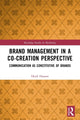 Book cover of: Brand Management in a Co-Creation Perspective. By: Heidi Hansen