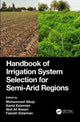 Book cover of: Handbook of Irrigation System Selection for Semi-Arid Regions. By: Mohammad Albaji