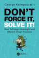 Book cover of: Don’t Force It, Solve It!