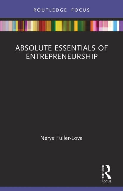 Book cover of: Absolute Essentials of Entrepreneurship. By: Nerys Fuller-Love