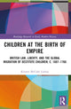 Book cover of: Children at the Birth of Empire. By: Kristen McCabe Lashua
