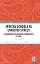 Book cover of: African Schools as Enabling Spaces. By: Vanessa Scherman