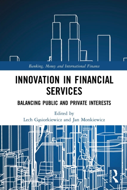 Book cover of: Innovation in Financial Services. By: Lech Gasiorkiewicz