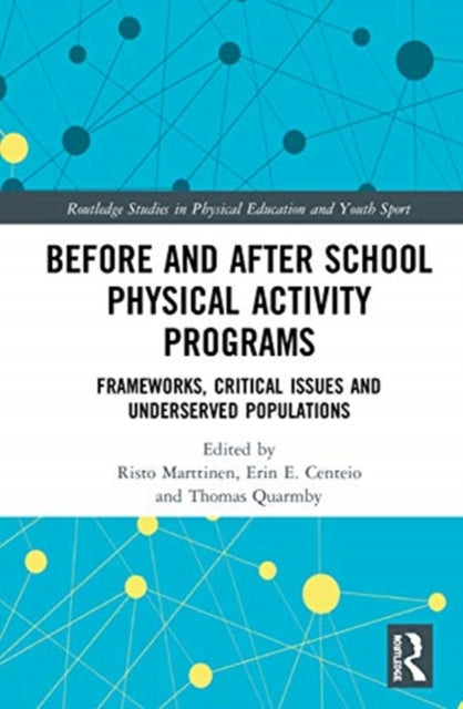 Book cover of: Before and After School Physical Activity Programs. By: Risto Marttinen