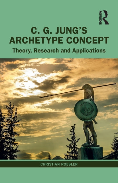 Book cover of: C. G. Jung’s Archetype Concept. By: Christian Roesler