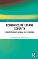 Book cover of: Economics of Energy Security. By: Honorata Nyga-Lukaszewska