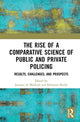 Book cover of: Rise of Comparative Policing. By: Jacques de Maillard