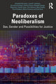 Book cover of: Paradoxes of Neoliberalism. By: Elizabeth Bernstein