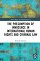 Book cover of: Presumption of Innocence in International Human Rights and Criminal Law. By: Michelle Coleman