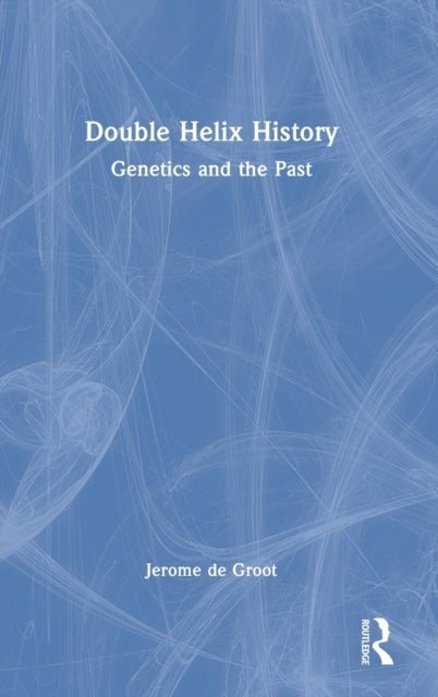Book cover of: Double Helix History. By: Jerome De Groot