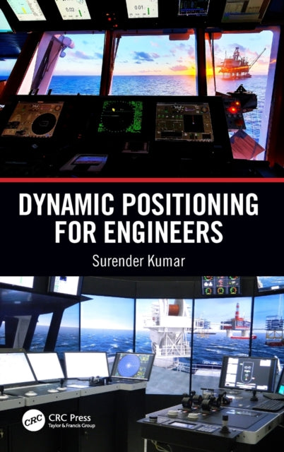 Book cover of: Dynamic Positioning for Engineers. By: Surender Kumar