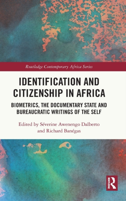 Book cover of: Identification and Citizenship in Africa. By: Severine Awenengo Dalberto