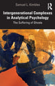 Book cover of: Intergenerational Complexes in Analytical Psychology. By: Samuel L. Kimbles