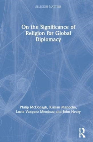 On the Significance of Religion for Global Diplomacy