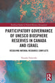 Book cover of: Participatory Governance of UNESCO Biosphere Reserves in Canada and Israel. By: Natasha Donevska