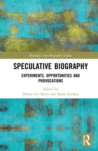 Book cover of: Speculative Biography. By: Donna Lee Brien