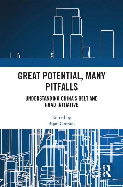 Book cover of: Great Potential, Many Pitfalls. By: Bijan Omrani