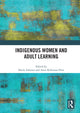 Book cover of: Indigenous Women and Adult Learning. By: Sheila Aikman