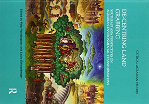 De-centring Land Grabbing