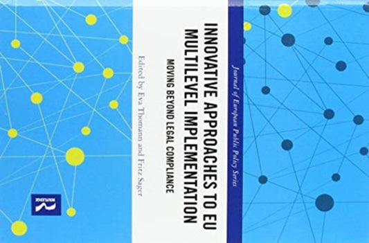 Book cover of: Innovative Approaches to EU Multilevel Implementation. By: Eva Thomann