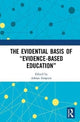 Book cover of: Evidential Basis of “Evidence-Based Education”. By: Adrian Simpson