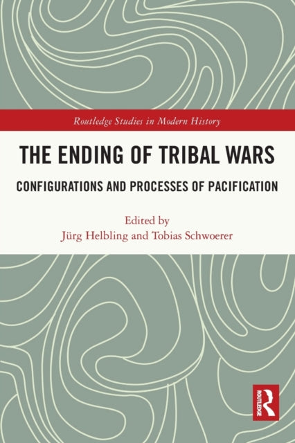 Book cover of: Ending of Tribal Wars. By: Jürg Helbling